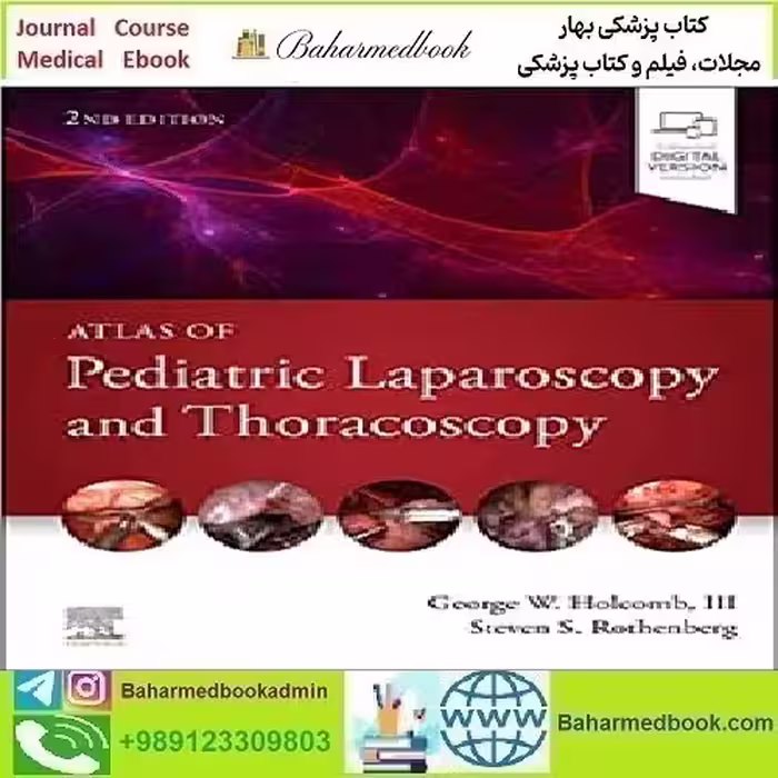 Atlas of Pediatric Laparoscopy and Thoracoscopy Video 2022