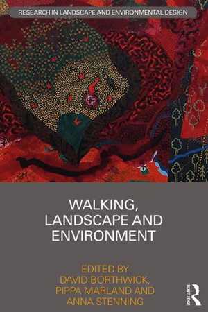 [PDF] دانلود کتاب Walking, Landscape And Environment, 2019