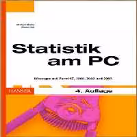 خرید و دانلود نسخه کامل کتاب Statistik am PC: Losungen mit Excel 97, 2000, 2002 und 2003, 4. Auflage