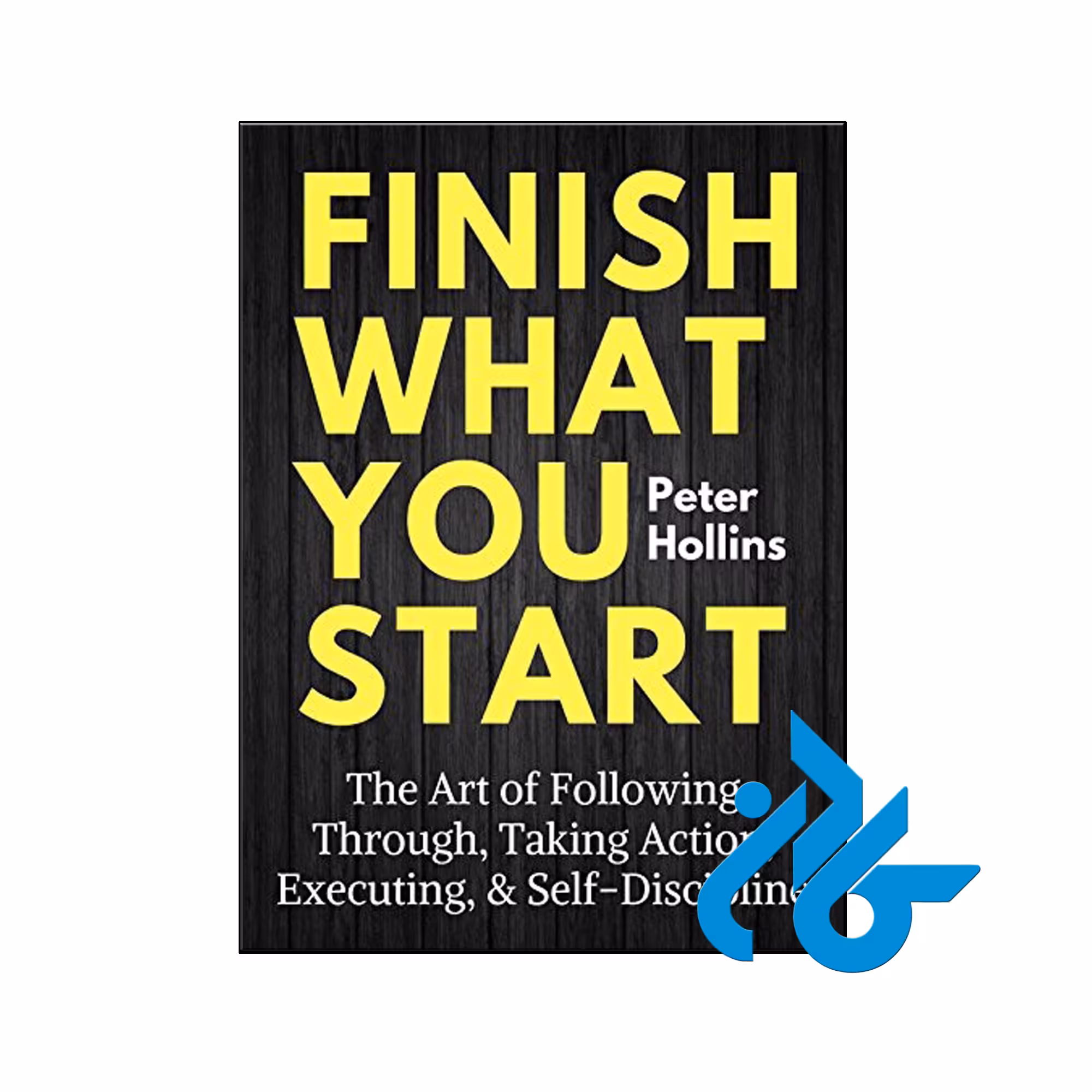 Finish What You Start- تا 50% تخفیف رمان انگلیسی - فروشگاه اینترنتی کـادن