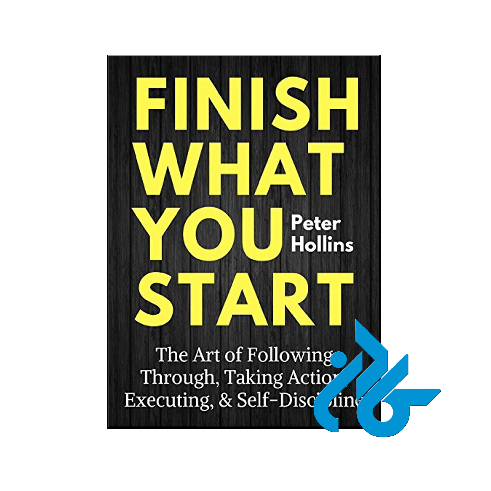Finish What You Start- تا 50% تخفیف رمان انگلیسی - فروشگاه اینترنتی کـادن