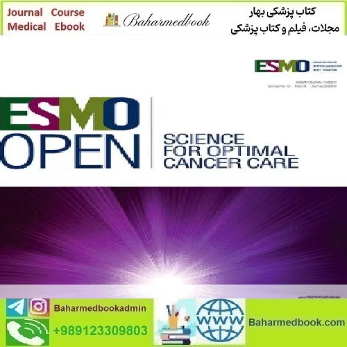 ESMO Open Volume 9 Issue 1 to 2 2024 TRUE PDF price 8€ - کتاب پزشکی بهار