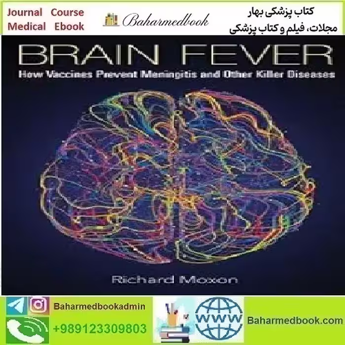 Brain Fever How Vaccines Prevent Meningitis And Other Killer D