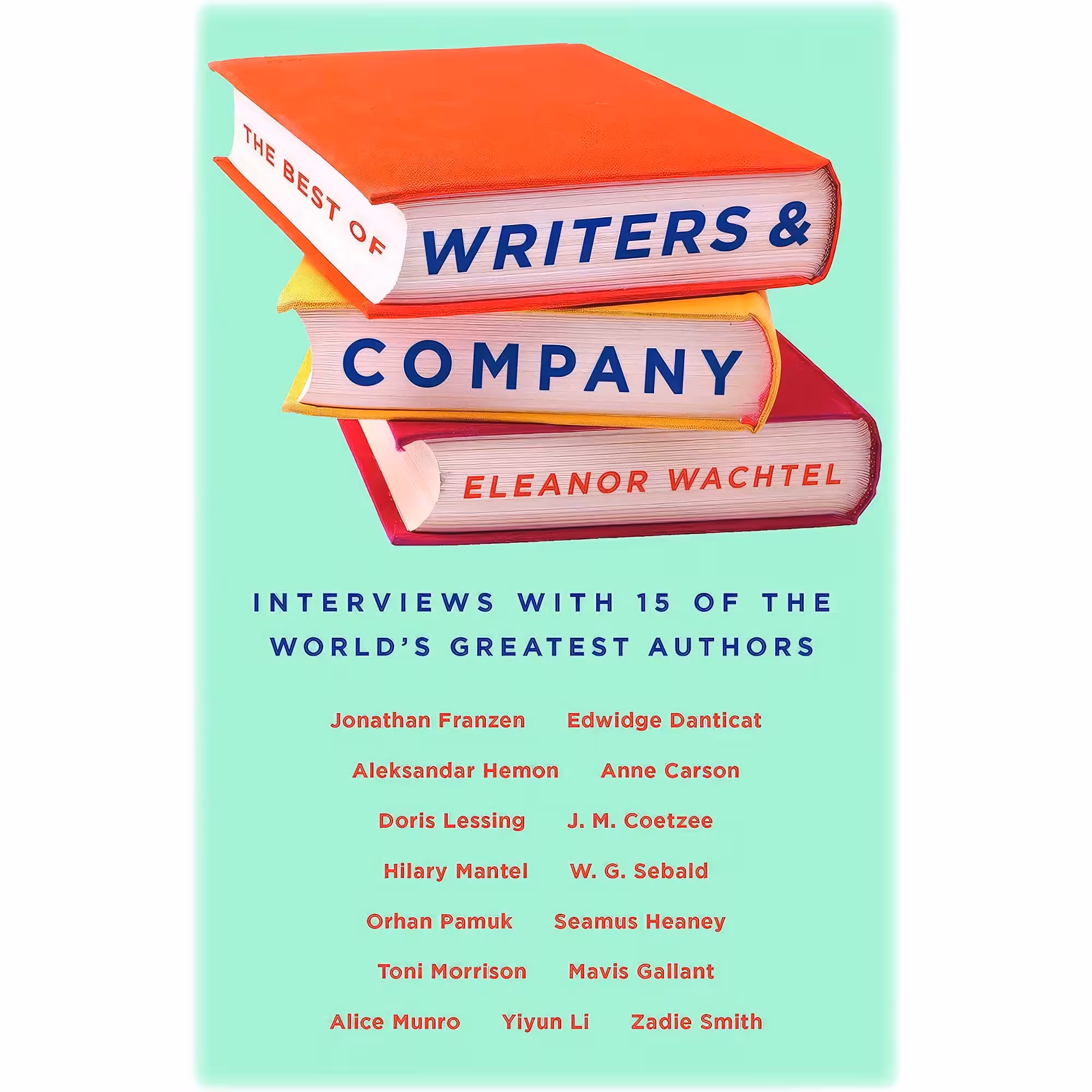 کتاب The Best of Writers and Company اثر Eleanor Wachtel انتشارات Biblioasis