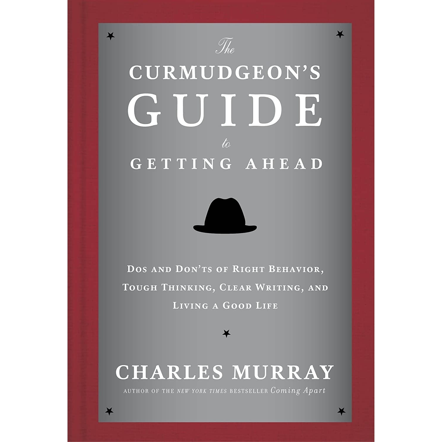 کتاب The Curmudgeon,s Guide to Getting Ahead اثر Charles Murray انتشارات Currency