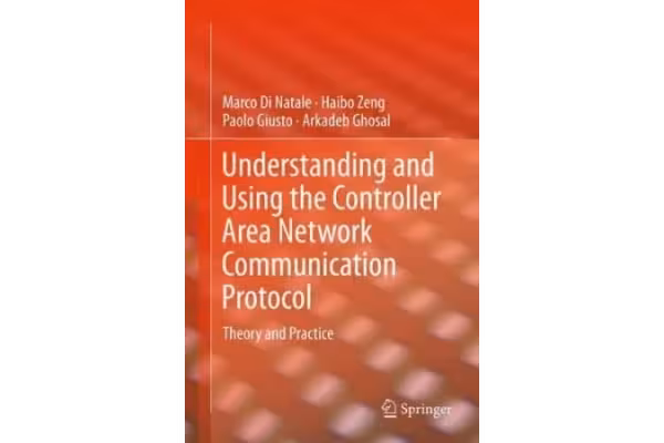 Understanding and Using the Controller Area Network Communication Protocol: Theory and Practice-0-کتاب انگلیسی - کتابخانه مجازی واتیکان