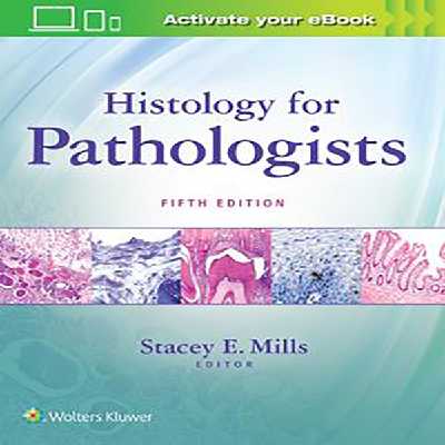 کتاب Histology for Pathologists اثر Mills انتشارات لیپین کات