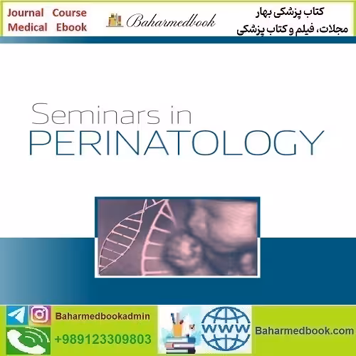 Seminars in Perinatology 2021-2024 Full Archives TRUE PDF