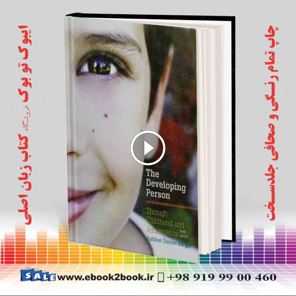 Developing Person Through Childhood and Adolescence Tenth Edition