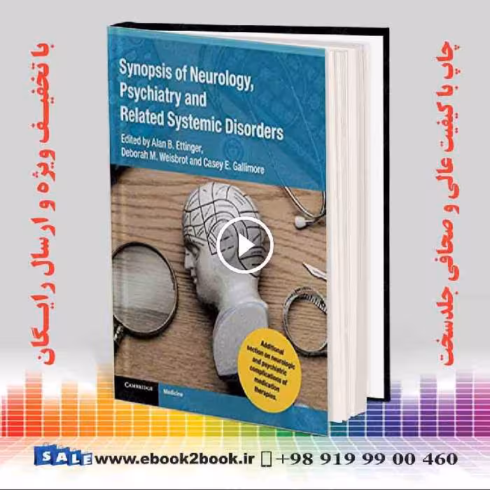 Synopsis of Neurology, Psychiatry and Related Systemic Disorders