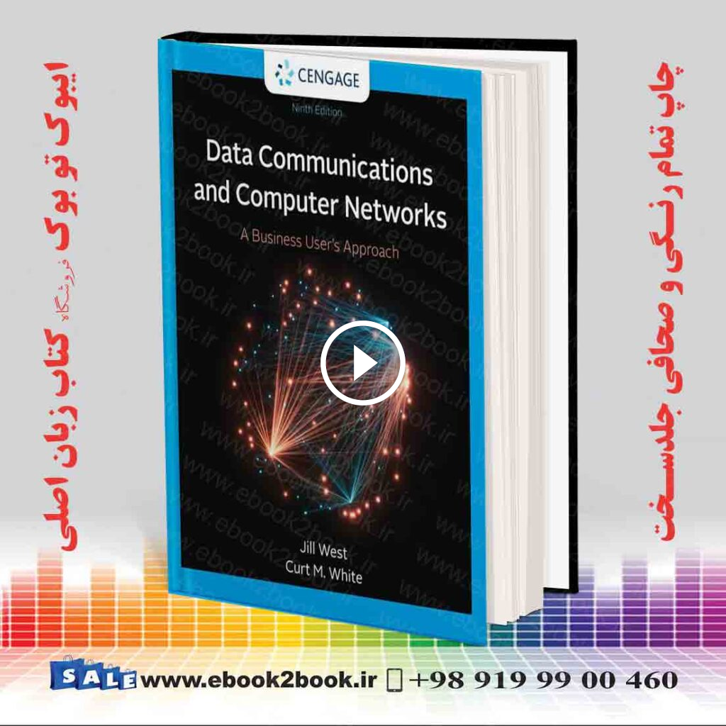 Data Communication and Computer Networks: A Business User’s Approach 9th Edition