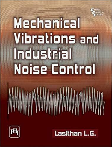 خرید و دانلود نسخه کامل کتاب Mechanical Vibrations and Industrial Noise Control