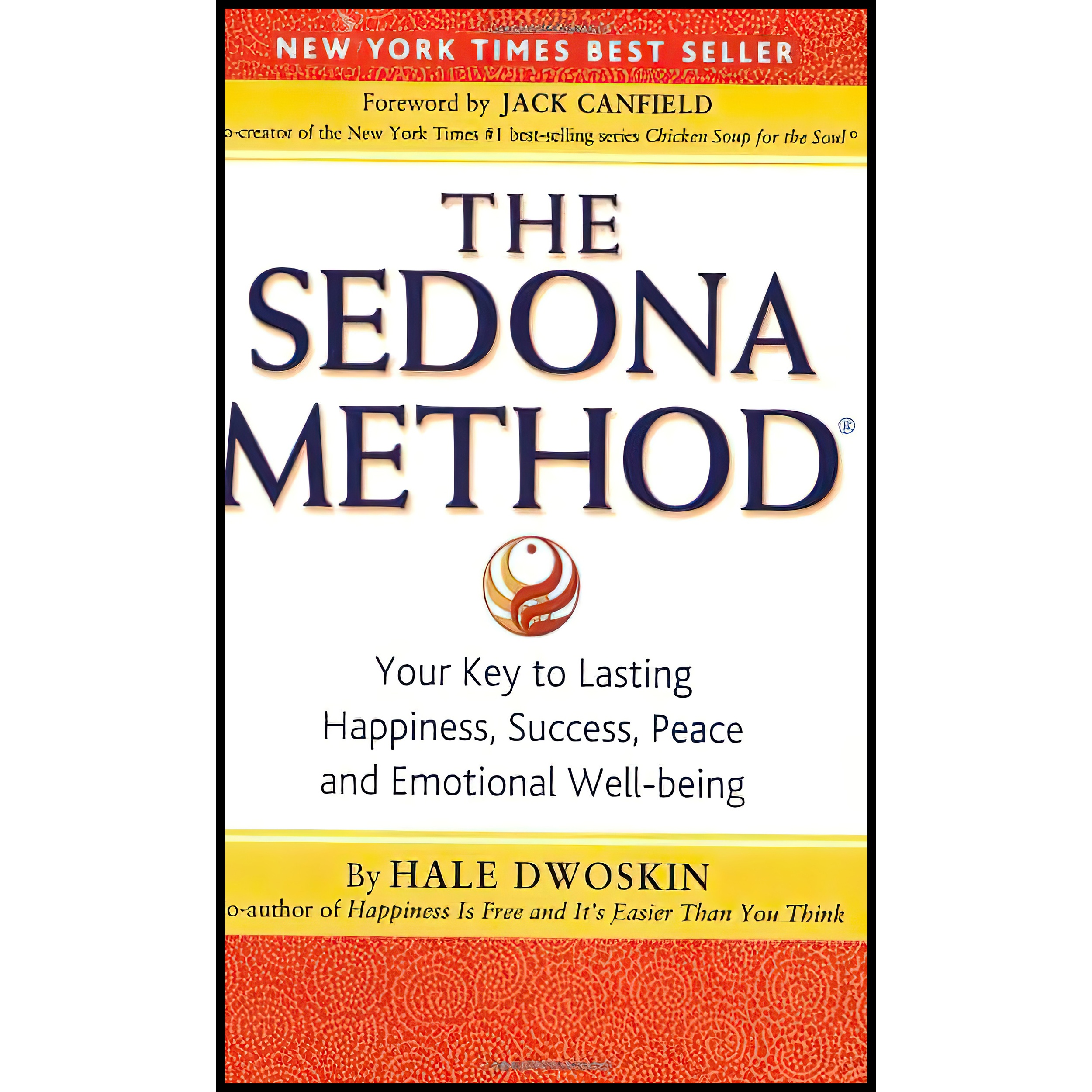 کتاب The Sedona Method اثر Hale Dwoskin and Jack Canfield انتشارات Sedona Press