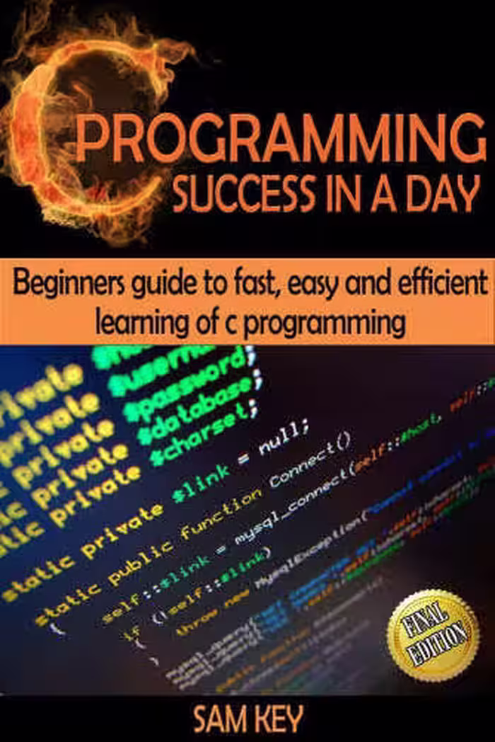 خرید و دانلود نسخه کامل کتاب C Programming Success in a Day!