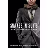 کتاب Snakes in Suits اثر Dr. Paul Babiak and Dr. Robert D. Hare انتشارات تازه ها