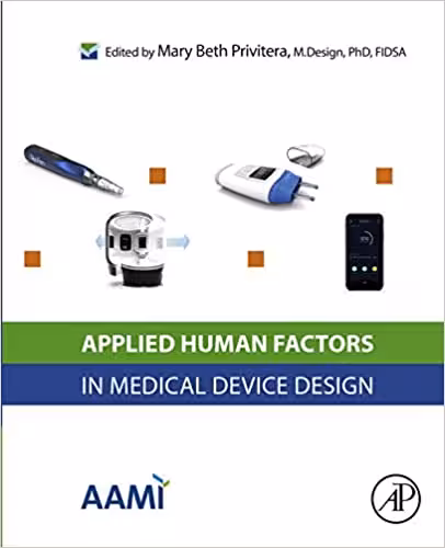 󾕇 دانلود کتاب Applied Human Factors In Medical Device Design, 2019 - دانلود کتاب های دانشگاهی