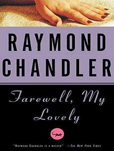 Farewell, My Lovely (Philip Marlowe series Book 2) خداحافظ عزیز من (بدون حذفیات)