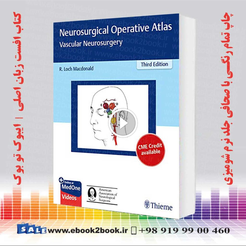 Neurosurgical Operative Atlas: Vascular Neurosurgery 3rd Edition