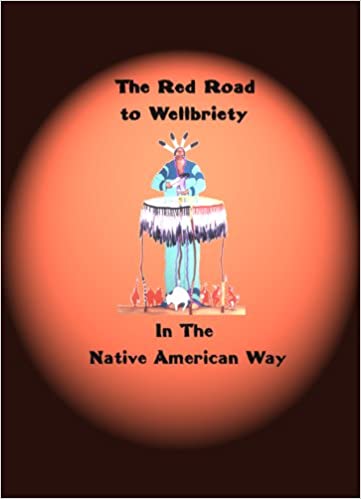 خرید و دانلود نسخه کامل کتاب The Red Road to Wellbriety: In The Native American Way - pdf