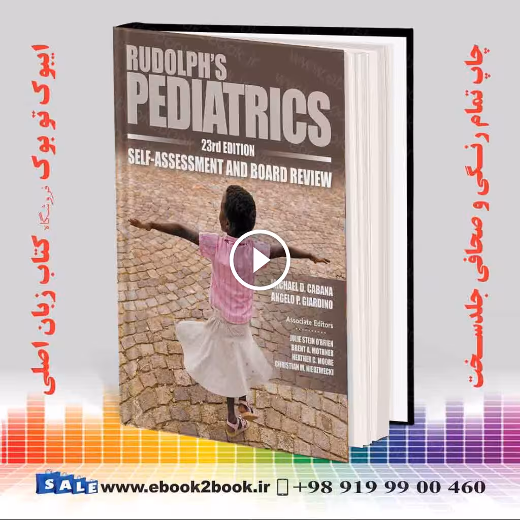 Rudolph’s Pediatrics 23rd Edition Self-Assessment and Board Review 2nd Edition
