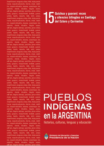 خرید و دانلود نسخه کامل کتاب Quichua y guaraní: voces y silencios bilingües en Santiago del Estero y Corrientes