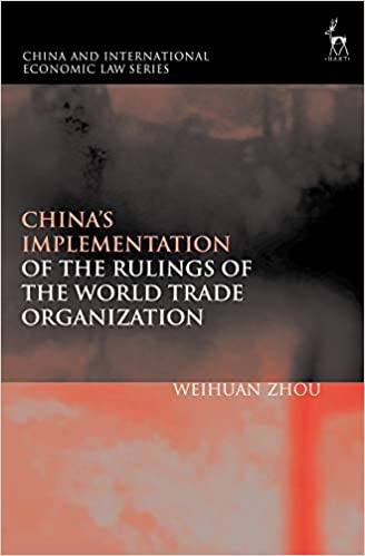 خرید و دانلود نسخه کامل کتاب China’s Implementation of the Rulings of the World Trade Organization (China and International Economic Law Series)[2019] - PDF