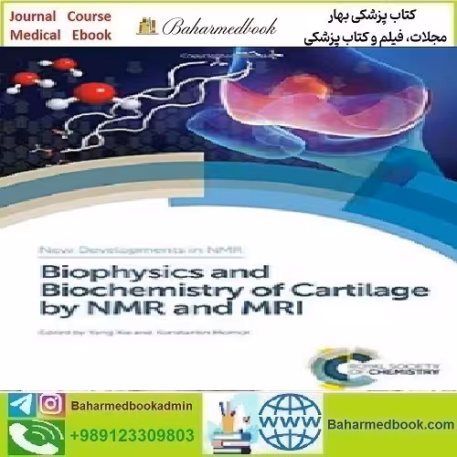 Biophysics and Biochemistry of Cartilage by NMR and MRI