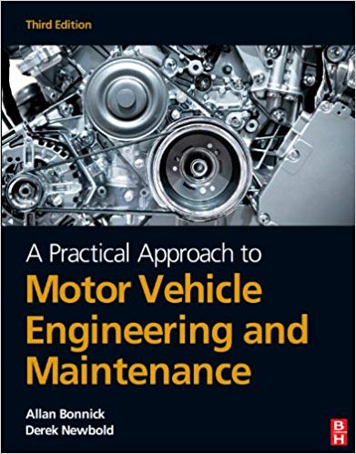  دانلود کتاب A Practical Approach To Motor Vehicle Engineering And Maintenance, 3rd ed, 2011 - دانلود کتاب های دانشگاهی