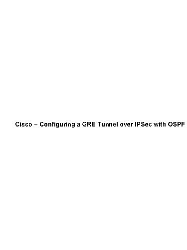 خرید و دانلود نسخه کامل کتاب configuring gre tunnel over ipsec with ospf