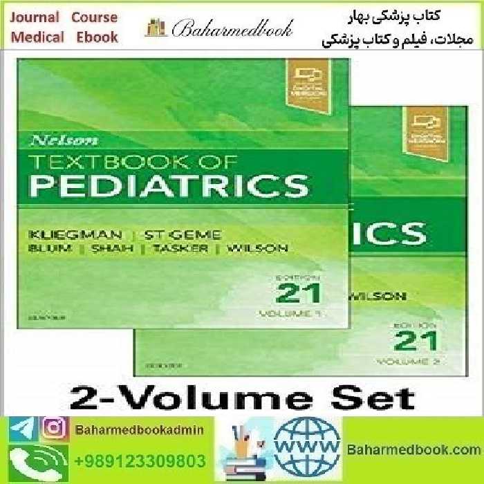 Nelson Textbook of Pediatrics 2Vol 2020 TRUE PDF price 1€ - کتاب پزشکی بهار