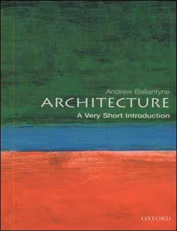 󾕇 دانلود کتاب Architecture - A Very Short Introduction - دانلود کتاب های دانشگاهی