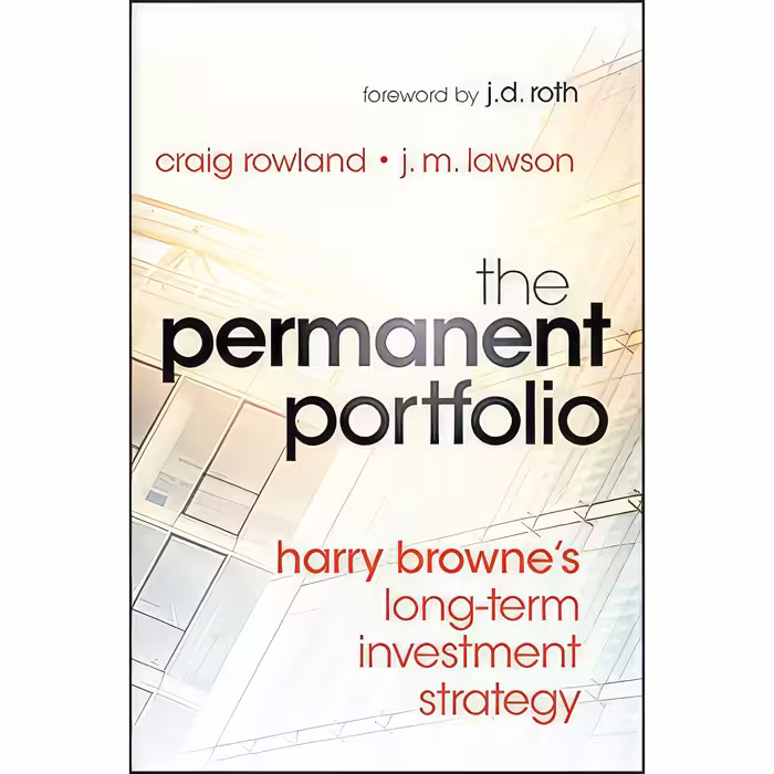 کتاب The Permanent Portfolio اثر Craig Rowland and J. M. Lawson انتشارات Wiley