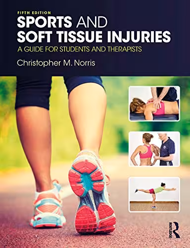 󾕇 دانلود کتاب Sports And Soft Tissue Injuries - A Guide For Students And Therapists, 5th ed, 2018 - دانلود کتاب های دانشگاهی