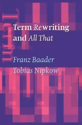 خرید و دانلود نسخه کامل کتاب Term Rewriting and All That