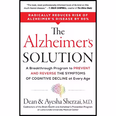 کتاب The Alzheimer,s Solution اثر Dean Sherzai AND Ayesha Sherzai انتشارات HarperOne