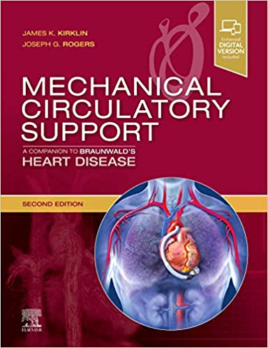  دانلود کتاب Mechanical Circulatory Support - A Companion To Braunwald'S Heart Disease, 2nd ed, 2019 - دانلود کتاب های دانشگاهی