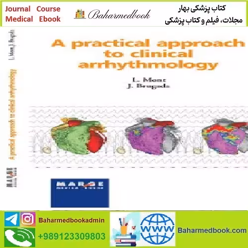 A Practical Approach to Clinical Arrhythmology TRUE PDF price 1€ - کتاب پزشکی بهار