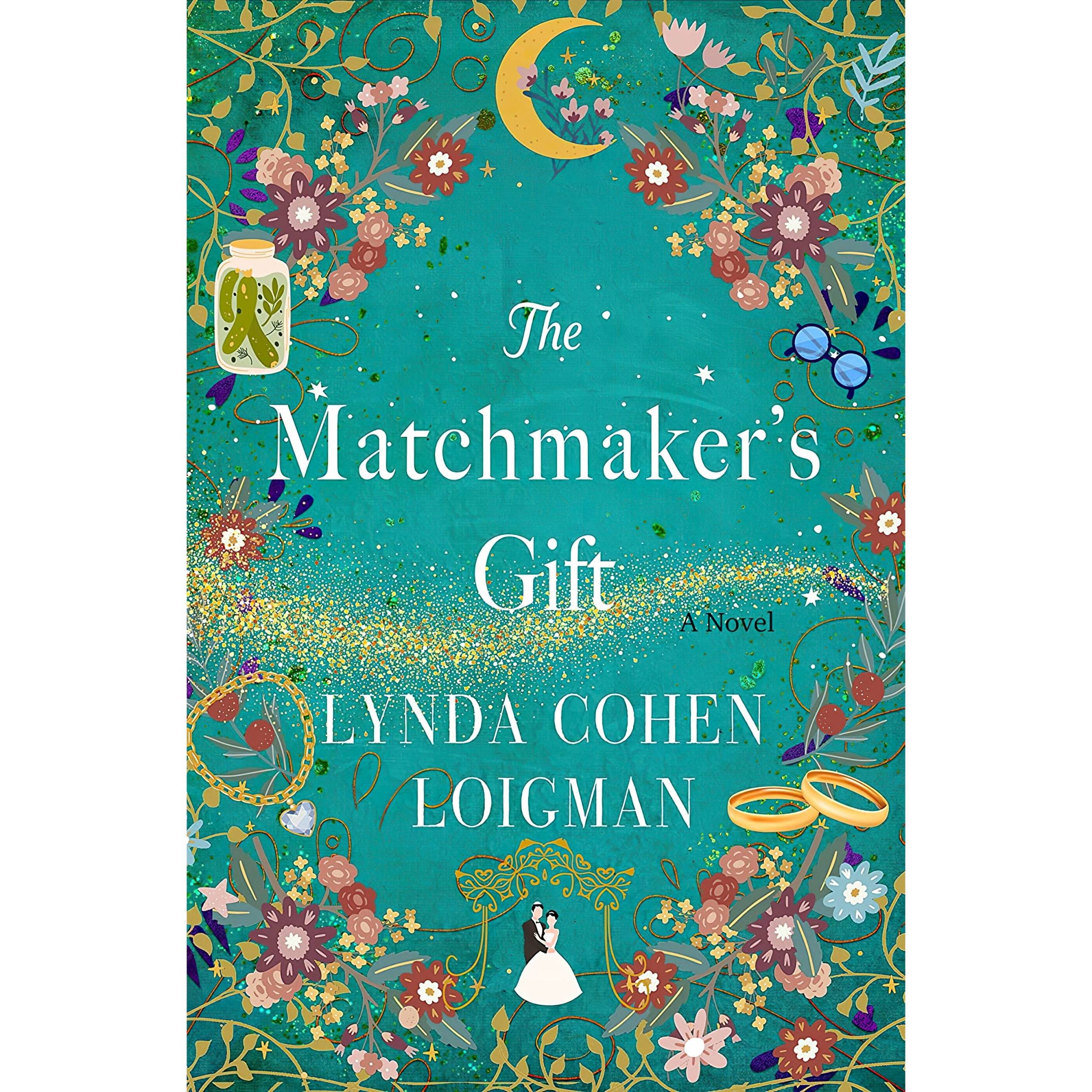 کتاب The Matchmakers Gift اثر Lynda Cohen Loigman انتشارات St Martins Press