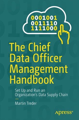 خرید و دانلود نسخه کامل کتاب The Chief Data Officer Management Handbook: Set Up and Run an Organization’s Data Supply Chain