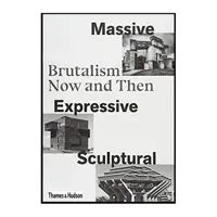 کتاب Massive, Expressive, Sculptural اثر Chris van Uffelen انتشارات تیمز و هادسون