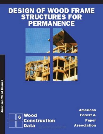 󾕇 دانلود کتاب WCD6, Design of Wood Frame Structures for Permanence, 2006 - دانلود کتاب های دانشگاهی