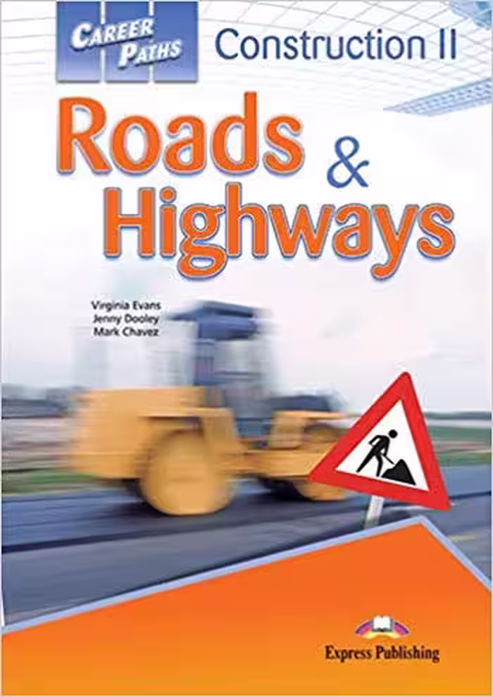 󾕇 دانلود کتاب Career Paths - Construction II - Roads and Highways - Student'S Book, 2017 - دانلود کتاب های دانشگاهی