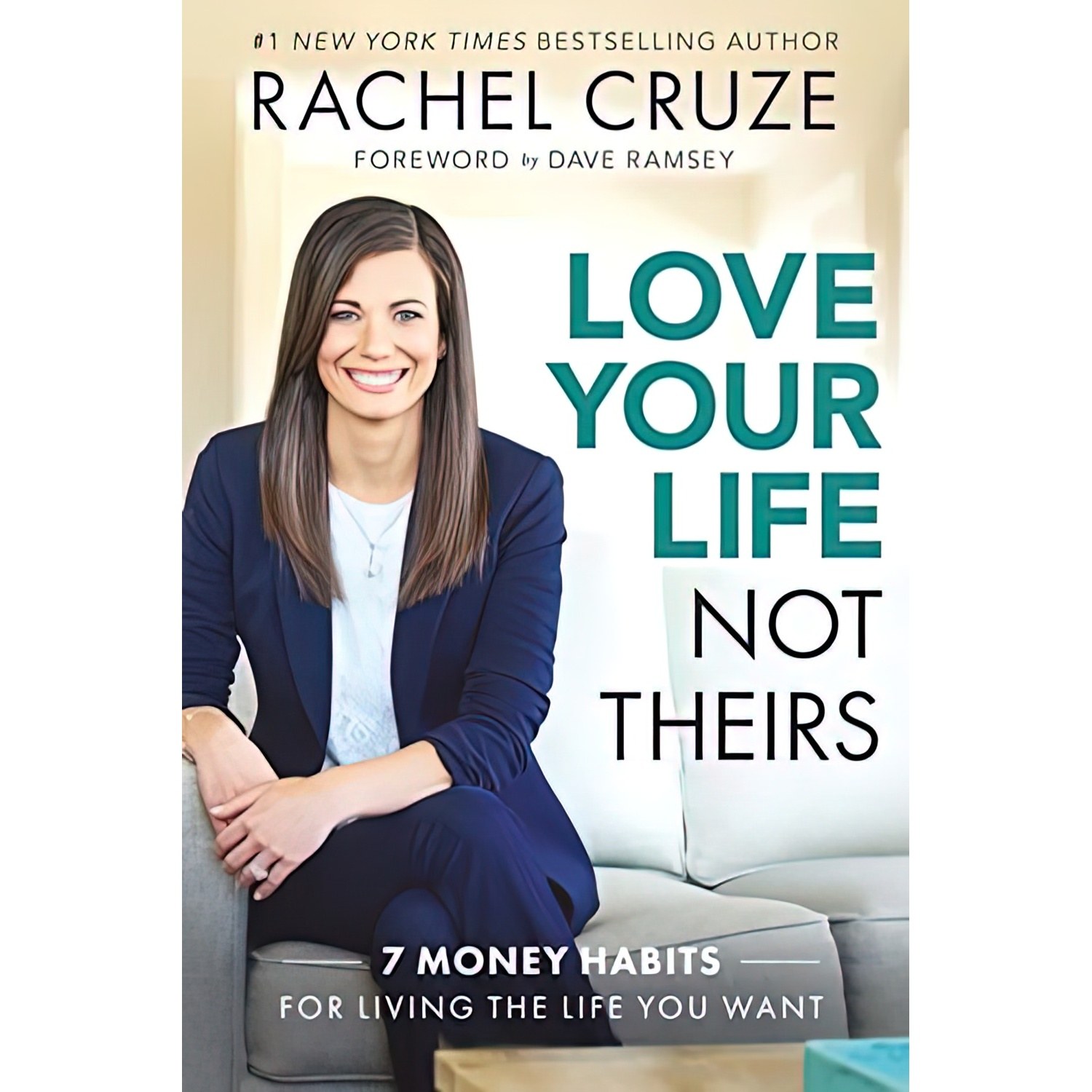 کتاب زبان اصلی Love Your Life Not Theirs اثر Rachel Cruze انتشارات Ramsey Press