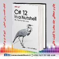 C# 12 in a Nutshell : The Definitive Reference