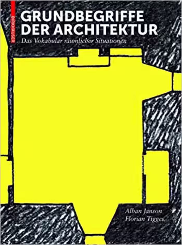 خرید و دانلود نسخه کامل کتاب Grundbegriffe der Architektur: Das Vokabular räumlicher Situationen - Pdf