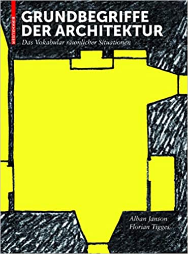 خرید و دانلود نسخه کامل کتاب Grundbegriffe der Architektur: Das Vokabular räumlicher Situationen - Pdf