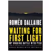 کتاب Waiting for First Light اثر Romeo Dallaire انتشارات Random House Canada
