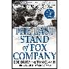 کتاب The Last Stand of Fox Company اثر Bob Drury and Tom Clavin انتشارات Grove Press