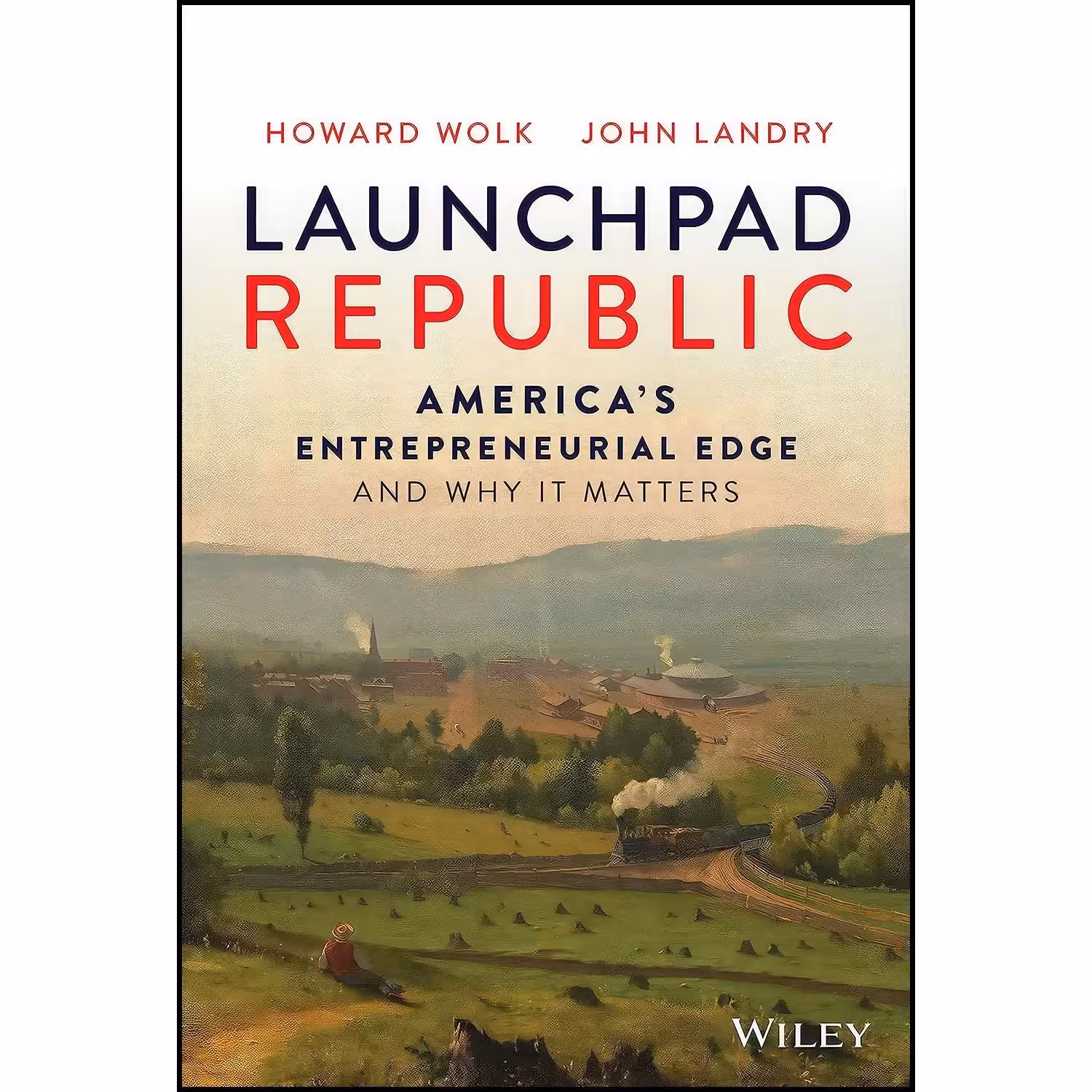 کتاب زبان اصلی Launchpad Republic اثر Howard Wolk and John Landry