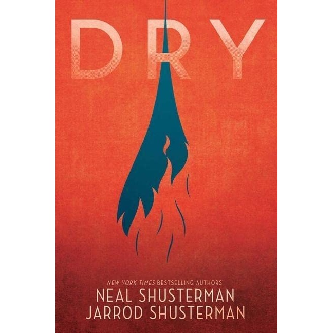 کتاب Dry اثر Neal Shusterman and Jarrod Shusterman انتشارات Simon & Schuster Books for Young Readers